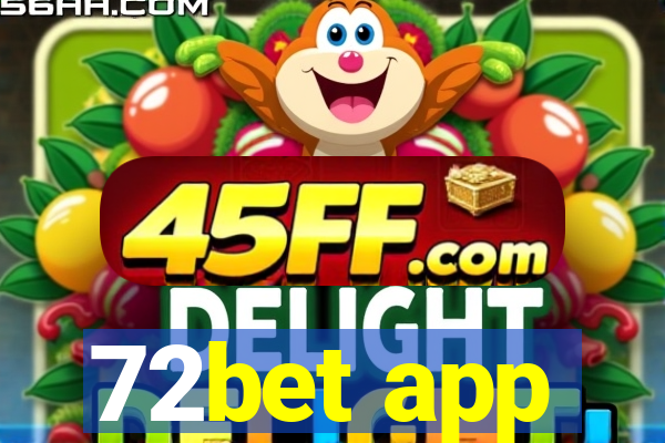 72bet app